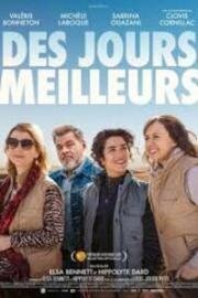 Лучшие дни (Better Days / Des jours meilleurs) 2025